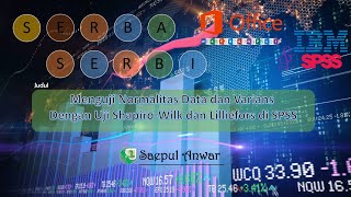 Mudahnya Uji Normalitas dan Homogenitas dengan SPSS Lilliefors dan Shapiro Wilk [upl. by Elatsyrk]