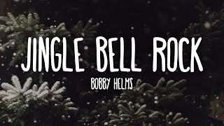 Bobby Helms  Jingle Bell Rock Lyrics [upl. by Trebled]