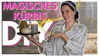 Magisches Kürbis DIY [upl. by Kare]