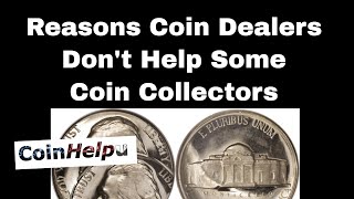 Why Coin Dealers REFUSE To Help People With Coins [upl. by Gudren17]