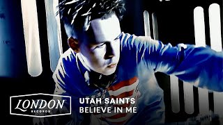 Utah Saints  Believe in Me Official Video [upl. by Jeroma]