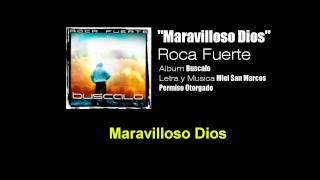 Video Sencillo  quotMaravilloso Diosquot  Roca Fuerte [upl. by Airun]