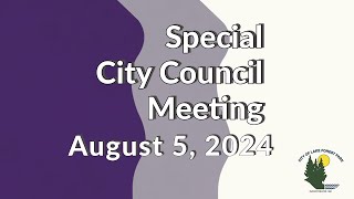 August 5 2024 Special Meeting [upl. by Zorine624]