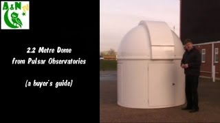 A Guide to the 22 Metre Dome from Pulsar Observatories [upl. by Geiger]