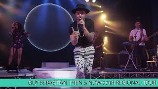 Guy Sebastian  Then amp Now 2018 Regional Tour  Tickets On Sale Now [upl. by Brendin]