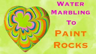 How to Paint Rocks Using Water Marbling [upl. by Jesus56]