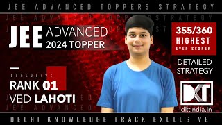 Rank 1 JEE Advanced 2024  Ved Lahotis Detailed Strategy  वेद लाहोटी की जेईई एडवांस् की स्ट्रेटेजी [upl. by Hanikehs]