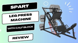 SPART Leg Press Machine with Calf Block Review  Build Strong Legs at Home [upl. by Ranita]