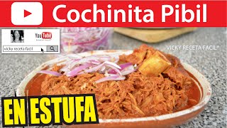 COCHINITA PIBIL EN ESTUFA  VickyRecetaFacil [upl. by Sibylla216]