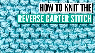 How to knit reverse garter stitch  Easy knitting stitch for beginners [upl. by Sheeree357]