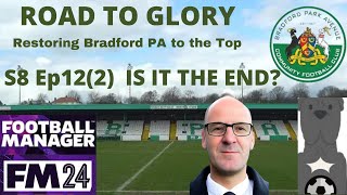 IS IT THE END  PART2FM24BRADFORD PARK AVENUE  BPAFCUTAfm24 [upl. by Aneled]