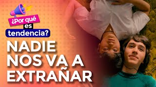 ¿Por qué es Tendencia Nadie Nos Va a Extrañar Nostálgica serie sobre adolescencia  PQET  Ecuavisa [upl. by Ydasahc]