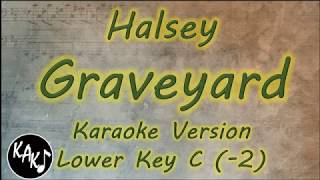 Halsey  Graveyard Karaoke Lyrics Instrumental Cover Lower Key C [upl. by Kcim]