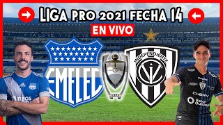 EMELEC VS INDEPENDIENTE DEL VALLE 00 EN VIVO HOY 2021 LIGA PRO VER PARTIDO DE CS EMELEC VS IDV CSE [upl. by Heddie405]