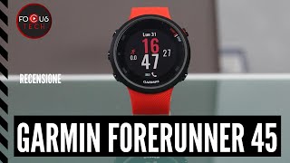 GARMIN FORERUNNER 45 recensione lo SMARTWATCH IDEALE per i RUNNER [upl. by Enelyad]