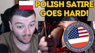 Reaction To AMERICA FIRST POLAND FIRSTER Polish Satire [upl. by Francois]