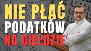 OPTYMALIZACJA PODATKU GIEŁDOWEGO  moje 5 sposobów [upl. by Yrelav]