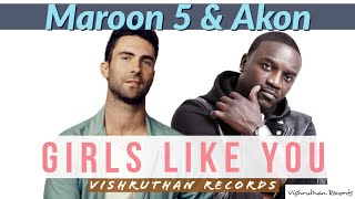 Maroon 5 amp Akon  Girls Like You Ft Cardi B  Vishruthan remix [upl. by Garibull]