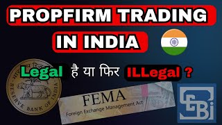 Propfirm Trading Legal or Illegal in IndiaMUST WATCH [upl. by Ahsirek]