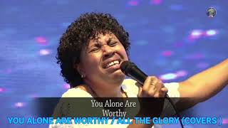 You Alone Are Worthy  All The Glory Covers  WHC CHOIR [upl. by Treble932]