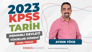 7 KPSS  Osmanlı Devleti Yükselme Dönemi  Genel Tekrar  Aydın Yüce [upl. by Jeramey]