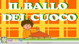 Il ballo del cuoco  Canzoni per bambini  Video animato [upl. by Sirronal]