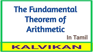 Fundamental Theorem of Arithmetic in Tamil  Real Numbers  Number Theory  Kalvikan [upl. by Eimmot]