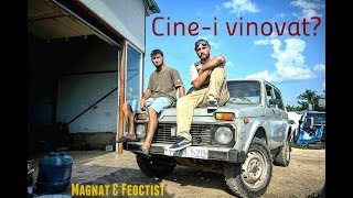 Magnat amp Feoctist  Cinei Vinovat Official Video [upl. by Crelin]