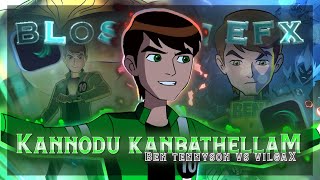 Ben 10 × Kannodu Kanbathellam Tamil  AMV  Ben Tennyson vs Vilgax Edit  Road to 14k Subscribers [upl. by Vonni]