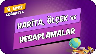 Harita Ölçek ve Hesaplamalar  9Sınıf Coğrafya 2024 [upl. by Pavla766]