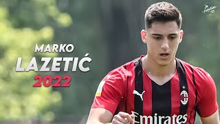 Marko Lazetić 2022 ► Amazing Skills amp Goals  AC Milans Serbian Promise  HD [upl. by Nauqet]