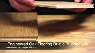 Engineered Oak Flooring Rustic Brushed and Oiled Review [upl. by Eimaraj]