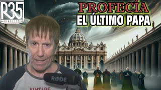 LA PROFECÍA DEL ÚLTIMO PAPA QUE ANUNCIA EL APOCALIPSIS [upl. by Esnahc209]