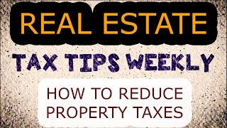 How to Reduce Property Taxes [upl. by Wappes]