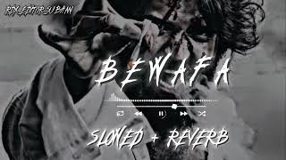 bewafa sad song 😭 slowed  reverbbewafa bewafasonga lofi [upl. by Rimas]