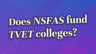 Does Nsfas fund TVET colleges [upl. by Mulderig]