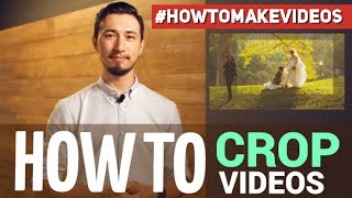 Tutorial How to Crop Videos [upl. by Oberstone64]