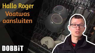 Hallo Roger  Vaatwas aansluiten [upl. by Uyr504]