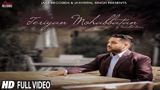 Teriyan Mohabbatan  Official Music Video  Mohabbat Bains  Songs 2016  Jass Records [upl. by Ttevy]