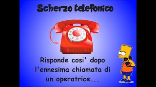 Scherzo Telefonico GRANDIOSO Ascoltate la risposta alloperatore [upl. by Aiyn687]