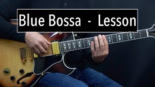 Blue Bossa  Easy Jazz Guitar Lesson by Achim Kohl [upl. by Bellaude]