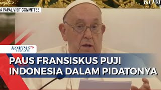 Paus Fransiskus Sampaikan Pidato dalam Kunjungan ke Istana Negara Kita Lawan Intoleransi [upl. by Aicenek]