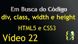 Div classes class width e height HTML5 a CSS3 aula 22 [upl. by Thia]