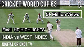 CRICKET WORLD CUP  83  Final Lords  WEST INDIES v INDIA  HD Highlights  DIGITAL CRICKET TV [upl. by Rockafellow]