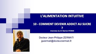 LALIMENTATION INTUITIVE  DEVENIR ADDICT AU SUCRE [upl. by Marketa]