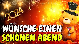 Wünsche einen schönen Abend 🎉✨🌛✨  Schöner Abend und gute Nacht  ✨🌛✨🎉 [upl. by Roma]