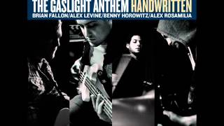 The Gaslight Anthem  Keepsake [upl. by Rusty851]