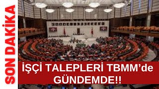 SON DAKİKA İŞÇİLERİN SORUNLARI TBMM’de GÜNDEMDE Taşerona kadro meslek kodu mağduriyeti tayin [upl. by Aivat]