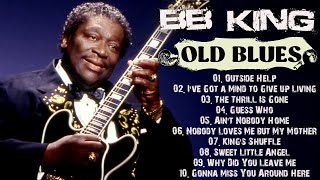 BB King  Old Blues Music  Greatest Hits Full Album  Best Playlist 2024 [upl. by Katleen]