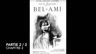 Maupassant BelAmi  Partie 2  Chapitre 2  Livre audio [upl. by Sokram633]